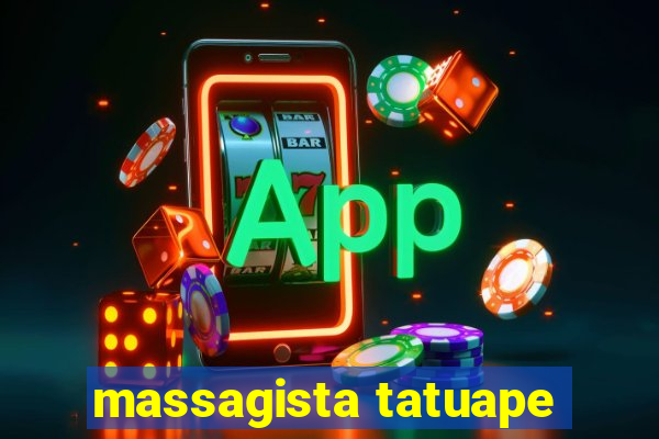 massagista tatuape